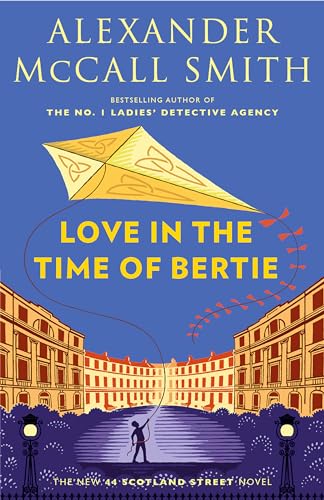 Love in the Time of Bertie: 44 Scotland Street Series (15) (44 Scotland Street, 15) von Anchor Books